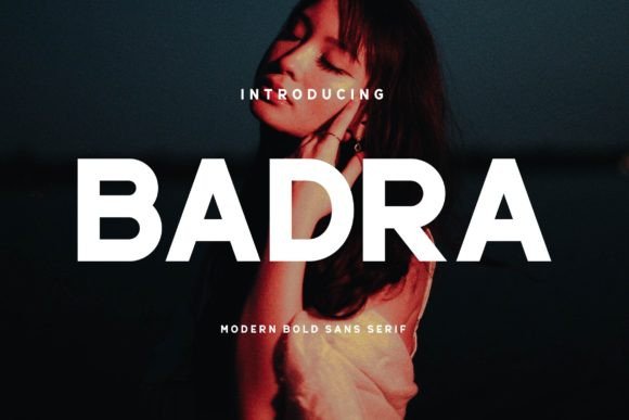 Badra: A Modern Sans Serif for Bold Branding