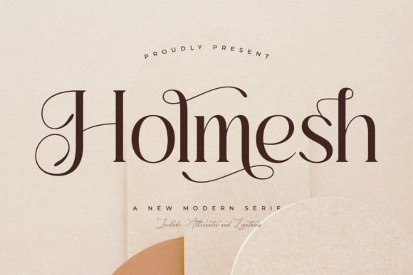 Holmesh: A Serif Font That Elevates Branding Projects